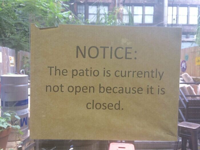 "Внимание: в данный момент патио не открыто, потому что оно закрыто"